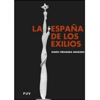 La España de los exilios: Una aproximación para el s. XXI: 105 - María Fernanda Mancebo