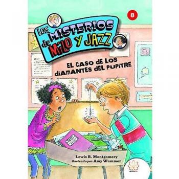 LOS MISTERIOS DE MILO Y JAZZ. 8 EL CASO DE LOS DIAMANTES DEL PUPITRE