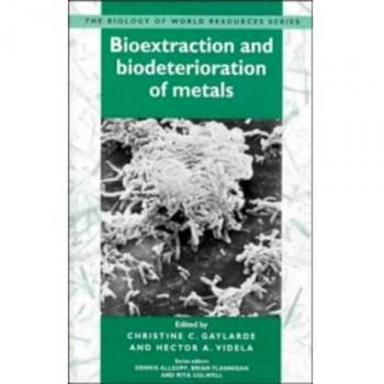 Extracción Biológica y Biodeterioro de Metales (Biología de los Recursos Mundiales)