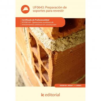 Preparación de soportes para revestir. eocb0109 - operaciones auxiliares de revestimientos continuos en construcción