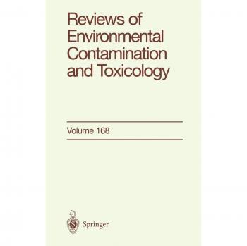 Environmental Contamination and Toxicology Reviews: Volume 168 - Residue Analysis Insights