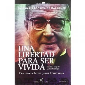 Una libertad para ser vivida
