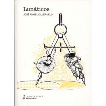 LUNÁTICOS; AFORISMOS 17