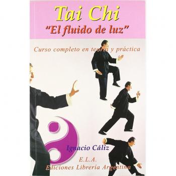 Tai chi, el fluido de la Luz - el arte de respirar