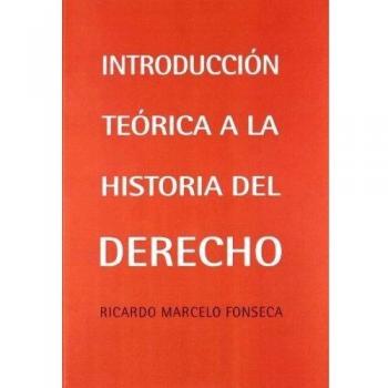 Introducción teórica a la historia del derecho