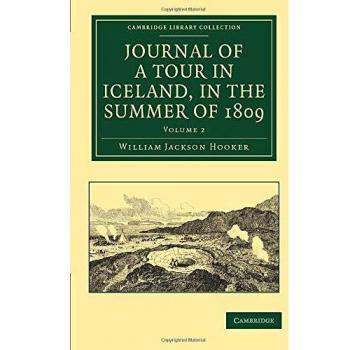 Diario de un Viaje a Islandia en Verano de 1809 - Edición en Dos Volúmenes (Colección Biblioteca de Cambridge - Ciencias de la Tierra)