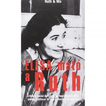 Elisa mató a Ruth - Ruth & Ma
