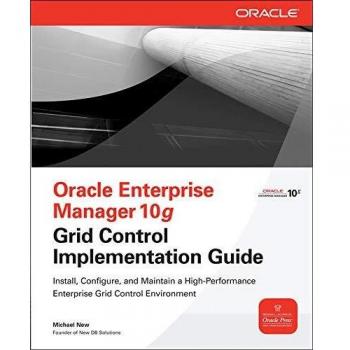 Oracle Enterprise Manager 10g Grid Control Setup and Maintenance Guide