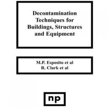 Decontamination Techniques for Buildings, Structures and Equipment: 142