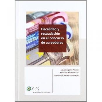 Fiscalidad y recaudación en el concurso de acreedores - Varios Autores