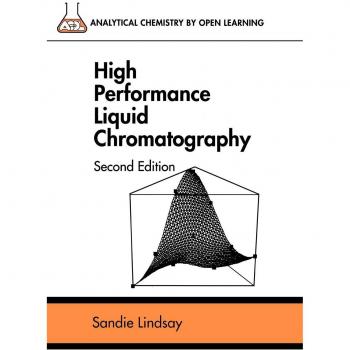 Cromatografía Líquida de Alto Rendimiento 2ª Edición, Química Analítica por la Serie de Aprendizaje Abierto