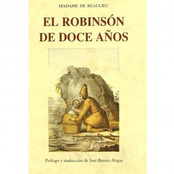 Robinson de doce años, el - Madame De Beaulieu