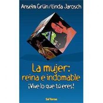 La mujer: reina e indomable: ¡Vive lo que tú eres!: 94