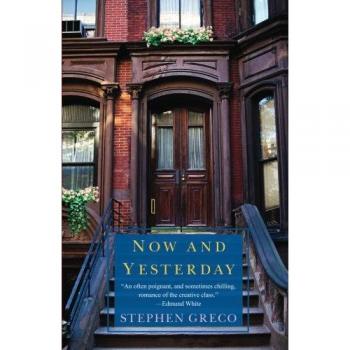Now and Yesterday: A Reflection on Time by Stephen Greco