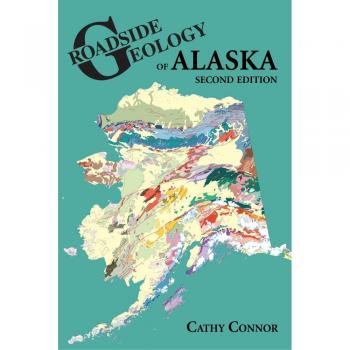 Roadside Geology of Alaska