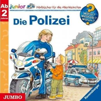 Wieso? Weshalb? Warum? Junior Die Polizei