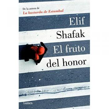 El fruto del honor - Elif Shafak