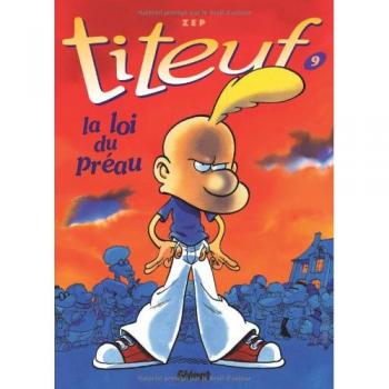 Titeuf Tomo 9: La Ley del Patio (Cómic, Edición en Rústica)