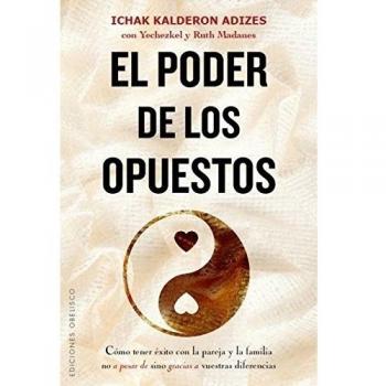 Poder De Los Opuestos, El - Ichak Kalderon Adizes