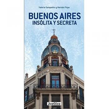BUENOS AIRES INSOLITA Y SECRETA