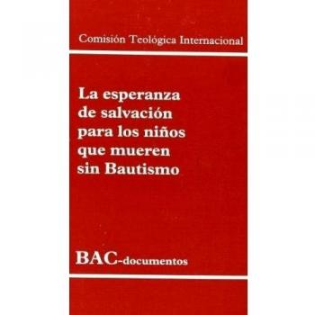 La esperanza de salvación para los niños que mueren sin bautismo