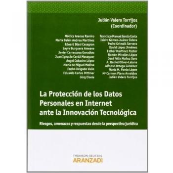 La protección de los datos personales en Internet ante la innovación tecnológica: Riesgos, amenazas y respuestas desde la perspectiva jurídica