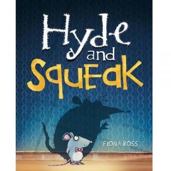 Hyde y Squeak Tapa Dura Fiona Ross