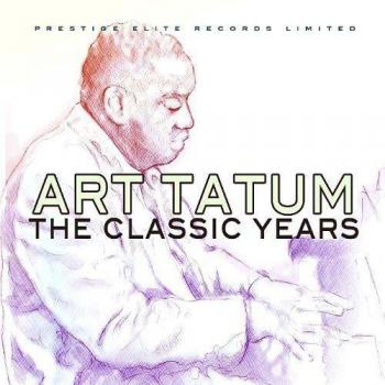 Art Tatum - The Essential Classic Years Music Collection