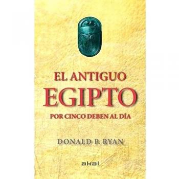 El antiguo Egipto por cinco deben al día