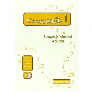 Crescendo 1 - Lenguaje Musical Adultos