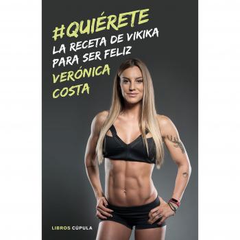 #Quiérete: La receta de Vikika para ser feliz