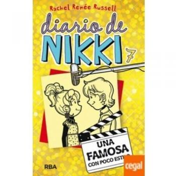 Diario de Nikki 7 - Una famosa con poco estilo: Una famosa con poco estilo: 007 - Rachel Renee Russell