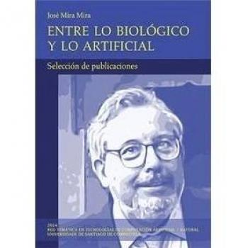 Entre lo biológico y lo artificial: Selección de publicaciones