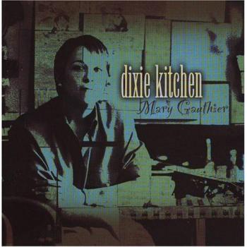 Dixie Kitchen - Mary Gauthier
