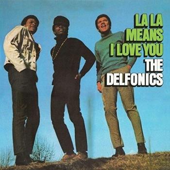 La La Means I Love You - Delfonics