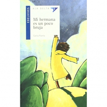 Mi hermana es un poco bruja: 5 - Carlos Puerto Arribas