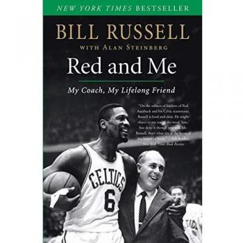 Red and Me: My Coach, My Lifelong Friend - Bill Russell's Tribute to Coaching