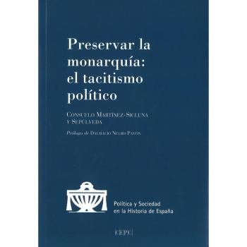 Preservar la Monarquía. El tacitismo político - Martínez-Sicluna y Sepúlveda, Consuelo
