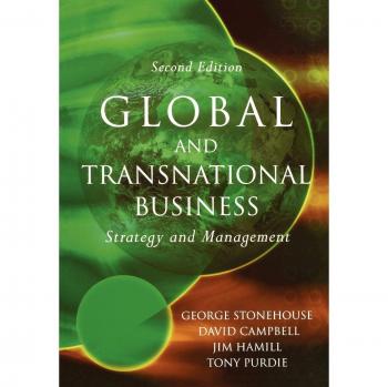 Global and Transnational Business: Strategy and Management (Paperback Edition)
