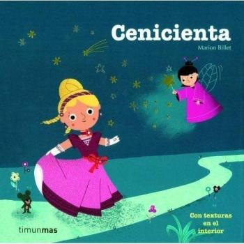 Cenicienta: Con texturas en el interior - Marion Billet