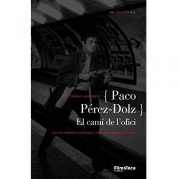 Paco Pérez-Dolz: El camí de l'ofici - Ferran Alberich