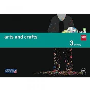 Arts and crafts. 3 Primary. Savia - 9788416346097