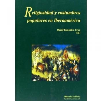 Religiosidad y costumbres populares en Iberoamérica: 39