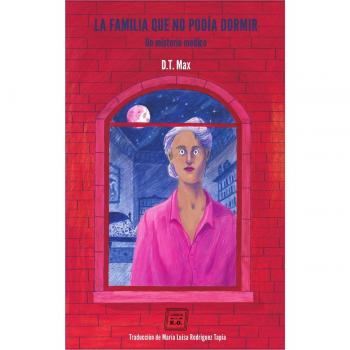 La familia que no podía dormir: Un misterio médico - Max, D.T.