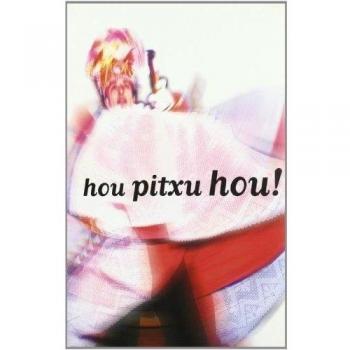 Hou Pitxu Hou!