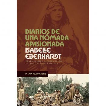 Diarios de una nómada apasionada - Isabelle Eberhardt