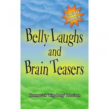 Belly Laughs and Brain Teasers: Humorous Puzzle Book