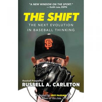 The Shift: The Next Evolution in Baseball Thinking
