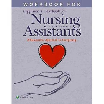 Lippincott Nursing Assistants Workbook and Textbook Companion