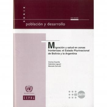 Migracicn y Salud En Zonas Fronterizas: El Estado Plurinacional de Bolivia y La Argentina